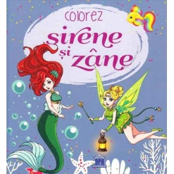 Carti de colorat pentru copii - Colorez sirene si zane